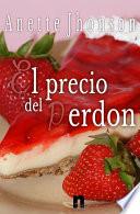 El Precio Del Perdon