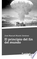 El Principio Del Fin Del Mundo