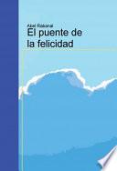 El Puente De La Felicidad
