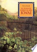 El Puente Sobre El Río Kwai