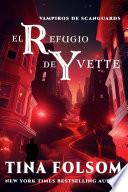 El Refugio De Yvette