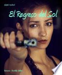 El Regreso Del Sol