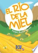 El Rio De La Miel