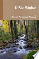 El Rio Mágico