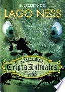 El Secreto Del Lago Ness (criptoanimales 2)