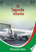 El Segundo Intento
