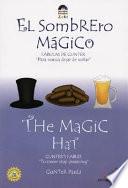 El Sombrero Magico/the Magic Hat