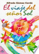 El Viaje Del Señor Sol