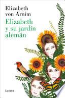 Elizabeth Y Su Jardín Alemán (edición Ilustrada)