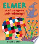 libro Elmer Y El Canguro Saltimbanqui (elmer. Primeras Lecturas 7)