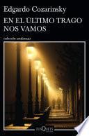 En El último Trago Nos Vamos