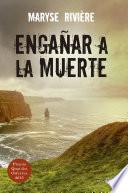 Engañar A La Muerte