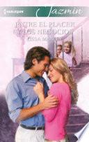 Entre El Placer Y Los Negocios