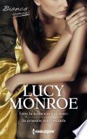 Entre La Ambición Y El Deseo/su Posesión Más Preciada