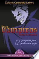 libro Entre Vampiros Anda El Cuento