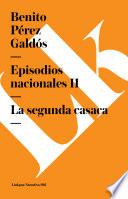 Episodios Nacionales Ii. La Segunda Casaca