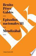 Episodios Nacionales Iii. Mendizabal