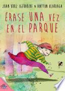 Érase Una Vez En El Parque