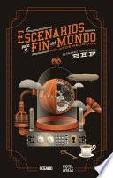 Escenarios Para El Fin Del Mundo