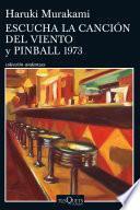 Escucha La Canción Del Viento Y Pinball 1973