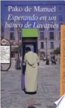Esperando En Un Banco De Lavapiés