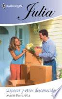 Esposos Y Otros Desconocidos