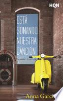 Está Sonando Nuestra Canción (las Canciones De Nuestra Vida)