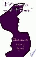 Extraviados En El Frenesí