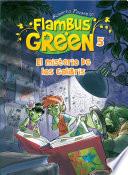 libro Flambus Green 5. El Misterio De Los Colibrís