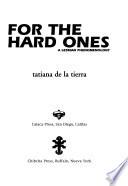 For The Hard Ones/para Las Duras