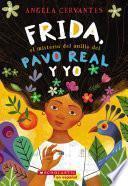 Frida, El Secreto De Su Anillo De Pavo Real Y Yo