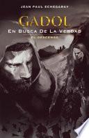 Gadol En Busca De La Verdad