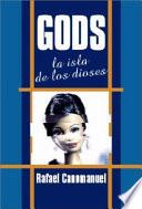 Gods   La Isla De Los Dioses