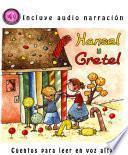 Hansel Y Gretel (con Audio Narración)