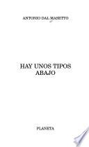 Hay Unos Tipos Abajo