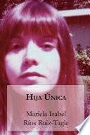 libro Hija única
