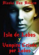 libro Isla De Lobos Y Vampira Criada Por Lobos (español   Vampiros   Lobos)