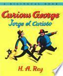 Jorge El Curioso/curious George (bilingual Edition)