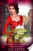 La Apuesta Del Padrino De Boda