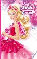 La Bailarina Mágica (barbie. Primeras Lecturas 1)