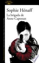 La Brigada De Anne Capestan