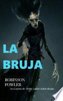 La Bruja, Un Cuento De Terror