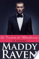 La Coartada Del Multimillonario #6: El Asesino