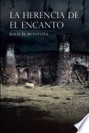 La Herencia De El Encanto