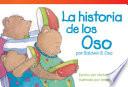 La Historia De Los Oso Por Baldwin B. Oso (the Bears  Story By Baldwin B. Bear) (spanish Version)