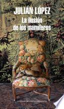 La Ilusión De Los Mamíferos