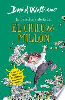 La Increíble Historia De… El Chico Del Millón