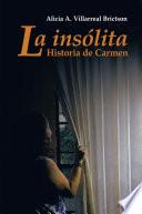 La Insólita Historia De Carmen