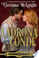 La Ladrona Robo Su Conde