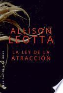 La Ley De La Atracción